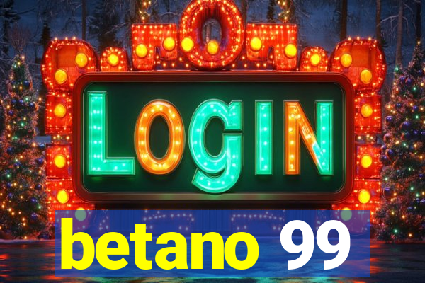 betano 99